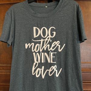 Super Soft Dog Mother Wine Lover Tee S